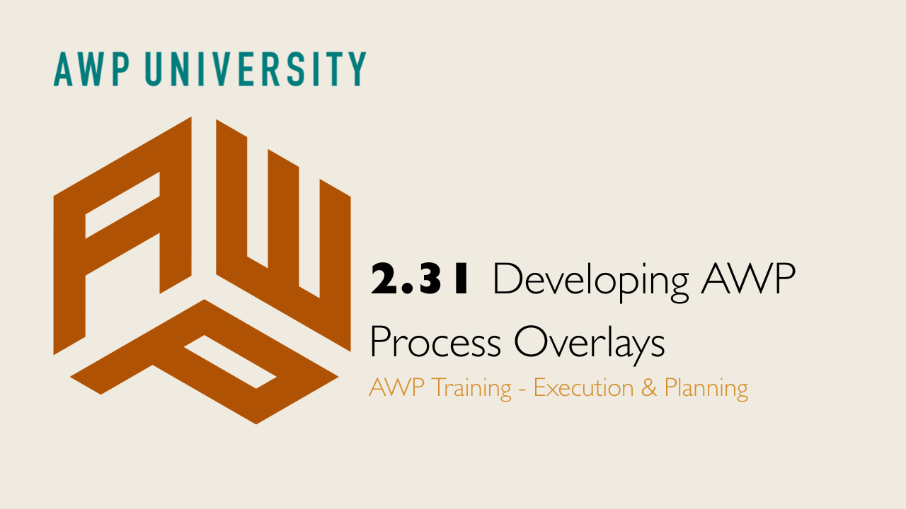 2.31 Developing AWP Process Overlays