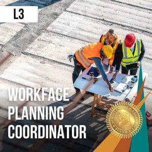 WorkFace Planning Coordinator - Learning Path L3